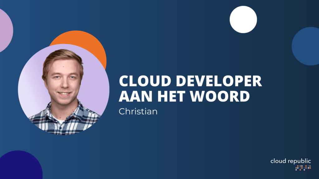 Cloud Developer Christian aan het woord