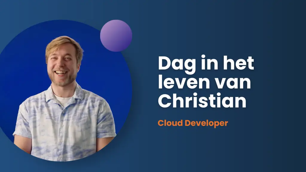 Dag in het leven van Cloud Developer