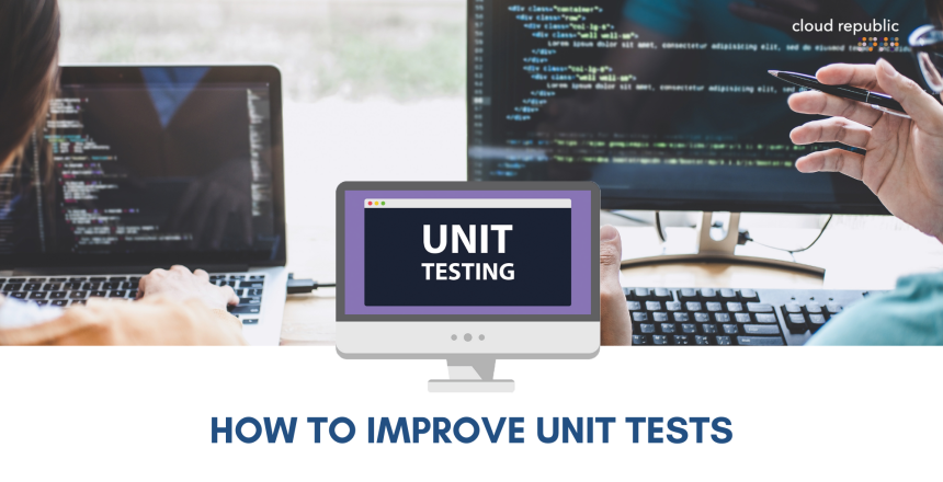 how to improve unit tests